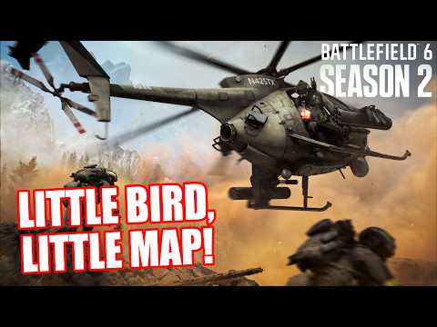 Little Bird, Little Map: Battlefield 6 Season 2 Preview!