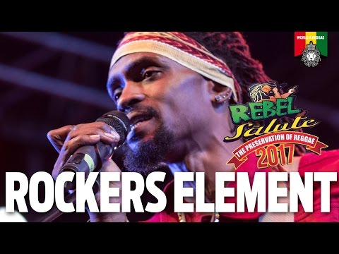 Rockers Element Live at Rebel Salute 2017