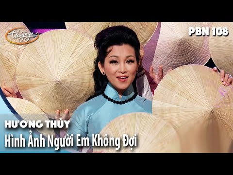 PBN 108 | Hương Thủy - Hình Ảnh Người Em Không Đợi
