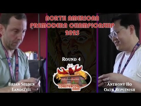 [Premodern] Landstill vs Oath Replenish - Round 4 - North American Championship 2025 at Lobstercon