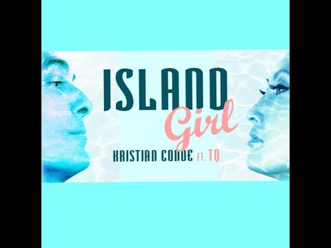 Kristian Conde feat. TQ - "Island Girl" (Official Teaser)