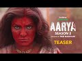 Hotstar Specials Aarya 2 | Official Teaser | Coming Soon