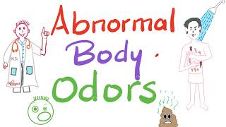 Abnormal Body Odors | Olfactory Diagnosis 🙄🤢🤮