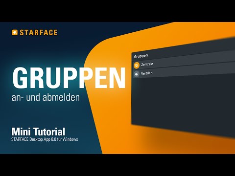 Gruppe an- und abmelden - STARFACE Windows App – Tutorial