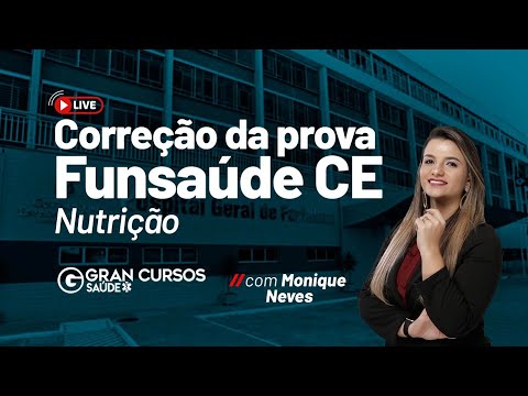 Correção da prova Funsaúde CE - Nutrição Com  Monique Neves