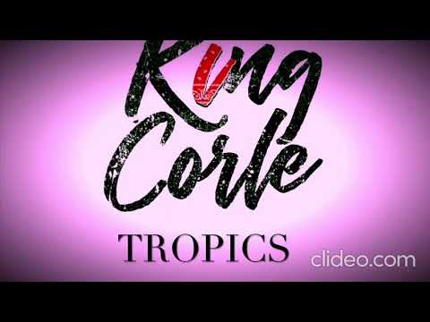 TROPICS x KING CORLÈ