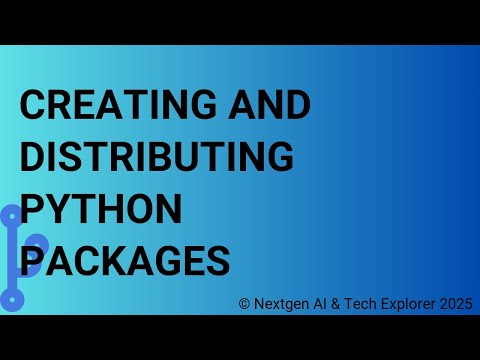 Creating and Distributing Python Packages