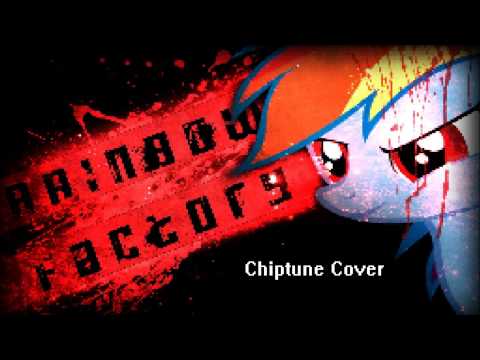 Rainbow Factory Chiptune Cover by The8bitbrony (Original by Glaze) [1 year special]