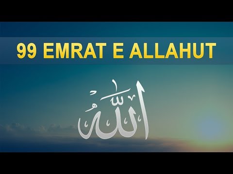 99 Emrat e ALLAHUT