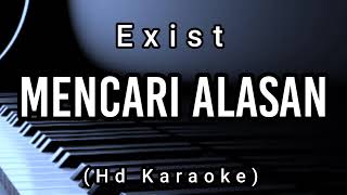 Download lagu Mencari Alasan - Exist ( Hd Karaoke ) mp3 Download lagu Mencari Alasan - Exist ( Hd Karaoke ) mp3