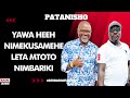PATANISHO YAWA HEEH NIMEKUSAMEHE LETA MTOTO NIMBARIKI NA USIRUDIE TENA