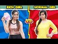 Rich Girl Vs Normal Girl | Sanjhalika Vlog