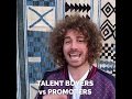 What Is The Difference Between Talent Buyers and Promoters? - Ari's Take