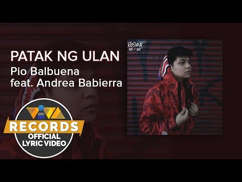 Patak Ng Ulan feat. Andrea Babierra - Pio Balbuena [Official Lyric Video]