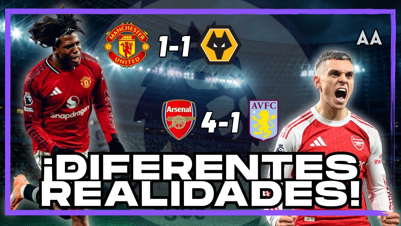 Premier League: ¡Un día que explica el momento que vive Arsenal y el Manchester United!