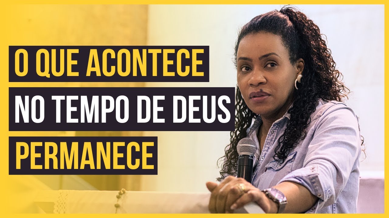 O QUE ACONTECE NO TEMPO DE DEUS DURARÁ - Alessandra Santtos