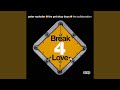 Break 4 Love (Mike Monday Kit Kat Dub)