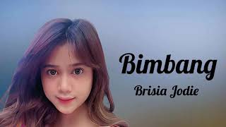 Brisia Jodie  - Bimbang ( Lirik Lagu )