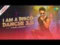 Tiger Shroff | I Am A Disco Dancer 2.0 | LTH Lyrics New Video | Benny Dayal | Salim Sulaiman | Bosco Tiger Shroff | I Am A Disco Dancer 2.0 | LTH Lyrics New Video | Benny Dayal | Salim Sulaiman | Bosco