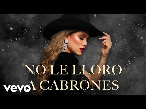 Grace Guillén - No Le Lloro A Cabrones (LETRA)