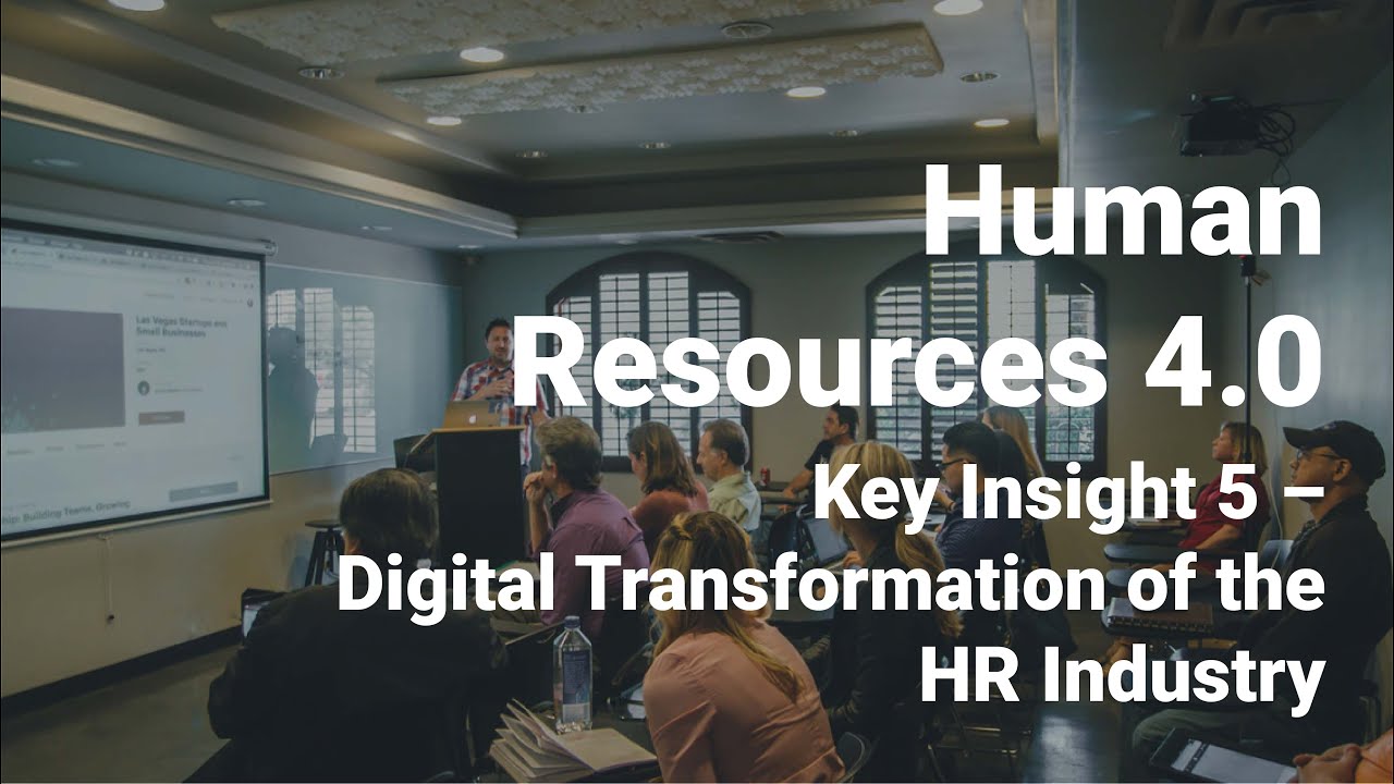Key Insight 5 – Digital Transformation of the HR Industry - HR 4.0