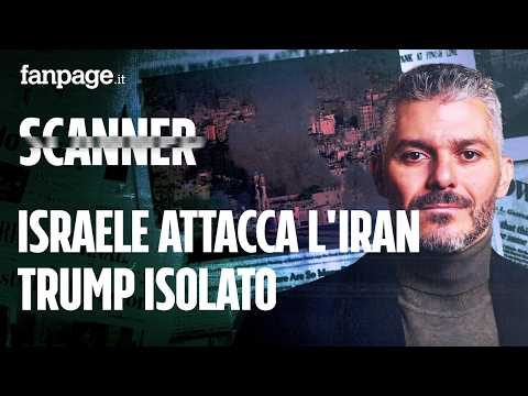 Israele attacca l'Iran, isola Trump e minaccia l'economia globale