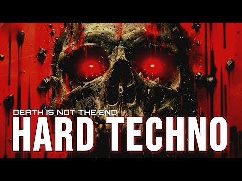 Death Is Not the End – Brutal Dark Hard Techno | Underground Industrial Rave