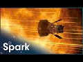 Why Won't NASA's Parker Solar Space Probe Melt Around The Sun | The New Frontier | Spark