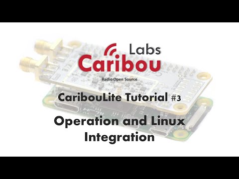 CaribouLite Tutorial - 3. Operation and Integration in Linux