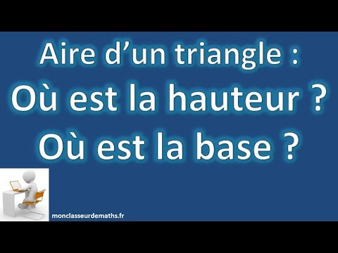 Base et hauteur pour calculer l'aire d'un triangle