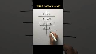 prime factors of 48 | primefactorisation  #shorts #primefactors #maths