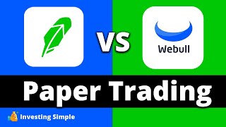 Robinhood Paper Trading vs Webull Paper Trading