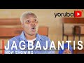 Jagbajantis Latest Yoruba Movie 2021 Drama Starring Debbie Shokoya | Olaide Almaroof | No Network