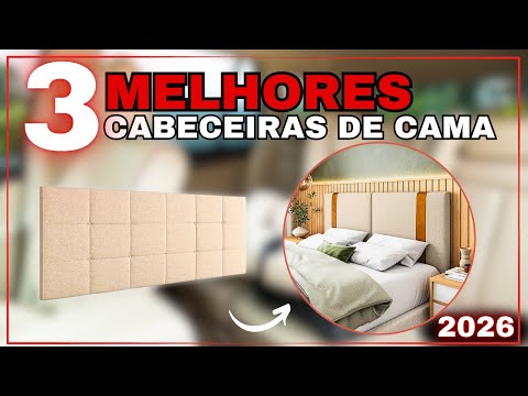 As 3 Melhores CABECEIRAS Boas e Baratas de 2026!