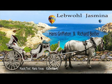 Lebwohl Jasmina - Hans Griffaton & Richard Beißer