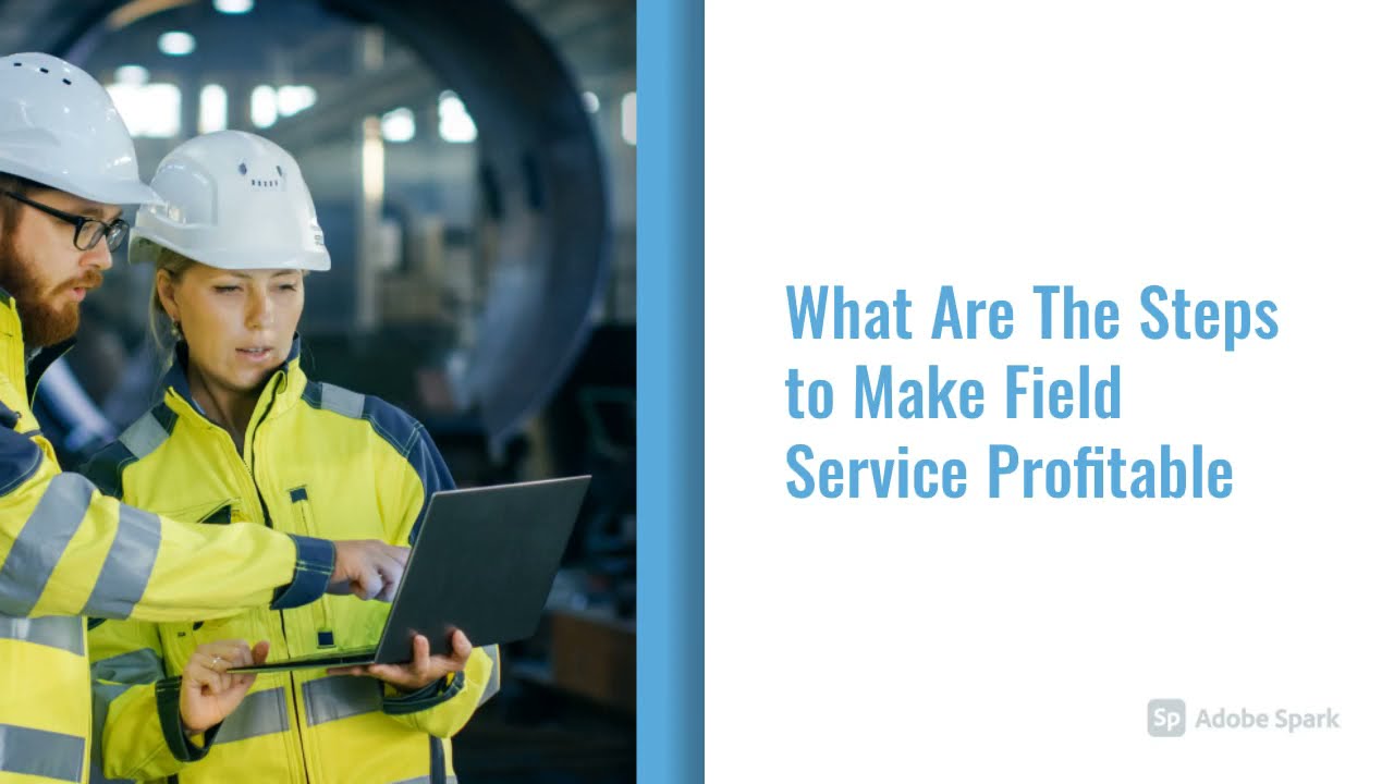 Steps to Make Field Service Profitable