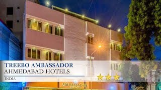 Treebo Ambassador - Ahmedabad Hotels, India