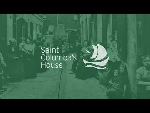 The Story of St Columba’s House