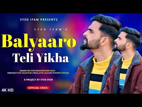 Balyaro Teli Yikha | Syed Ifam | Muhsen Khan |  New Kashmiri Trending Song 2024