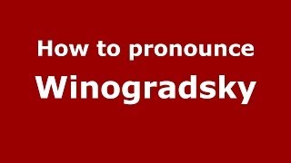 How to pronounce Winogradsky