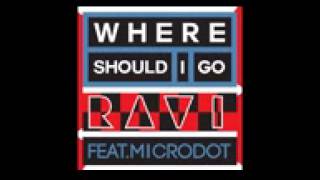 라비 ft. MICRODOT - Where Should I Go