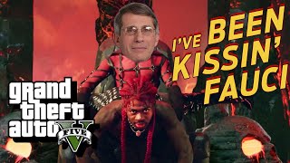 Fauci Kisses are the New Vaccine - GTA 5 Gameplay