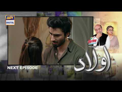 Aulaad Episode 23 Presented By Brite - Teaser - ARY Digital Drama