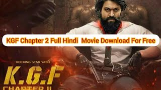 KGF Chapter 2 Full Movie Download For Free 100% Real Video  (Tech Guru)