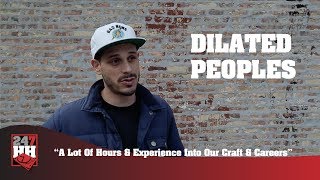 Dilated Peoples - I Realize How Much Work I Have Put Into My Craft (247HH Exclusive)