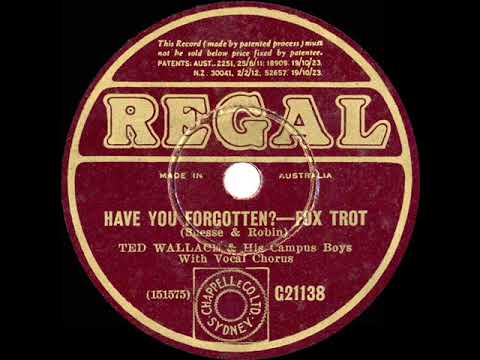 1931 Ted Wallace - Have You Forgotten? (vocal trio)