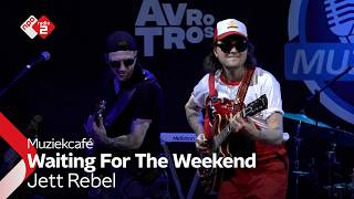 Jett Rebel - Waiting For The Weekend | NPO Radio 2