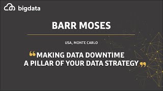 Making Data Downtime a Pillar of Your Data Strategy by Barr Moses
