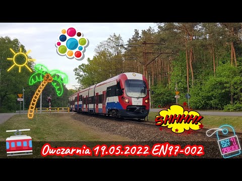 EN97-002 do Grodziska na jednotorze | Owczarnia 19.05.2022