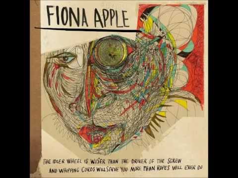 Fiona Apple - The Idler Wheel...